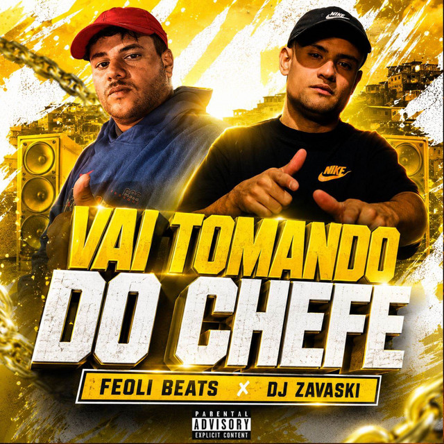 Vai Tomando Do Chefe