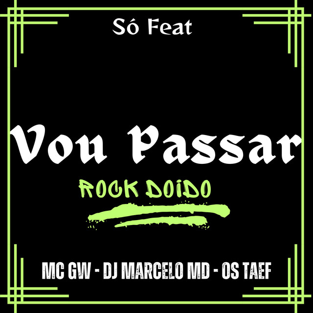 Vou Passar Rock Doido
