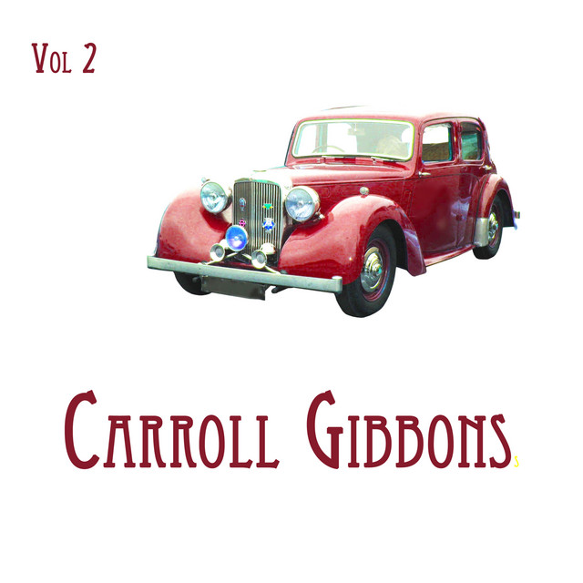 Carroll Gibbons Vol. II cover art