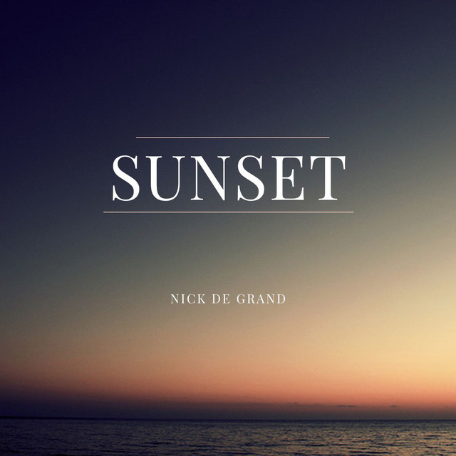 Обкладинка: Sunset — Nick de Grand