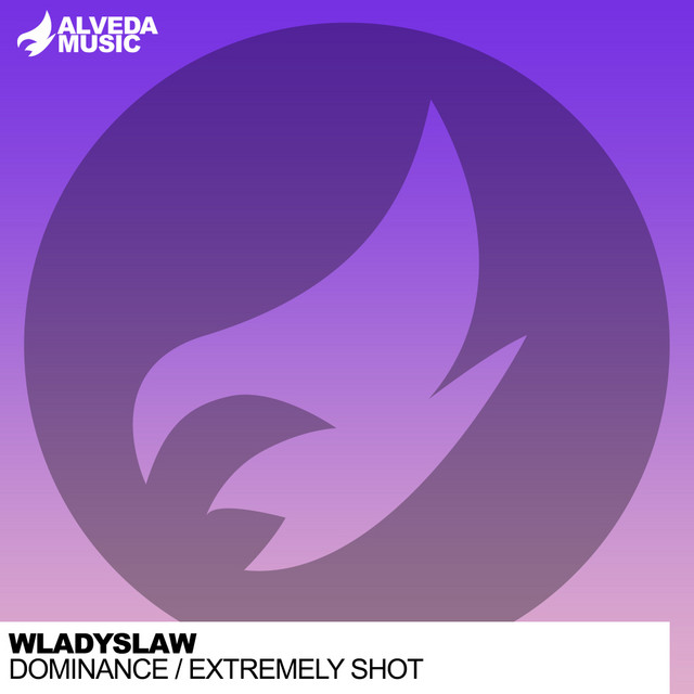 Обкладинка Wladyslaw — Dominance / Extremely Shot