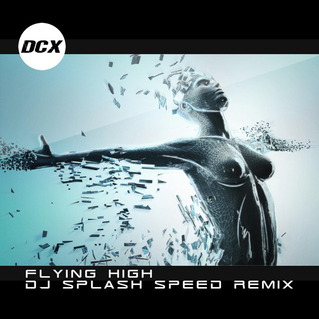 Flying High - Dj Splash Speed Remix