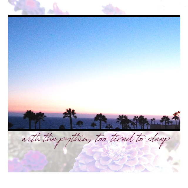 With the Pythia, Too Tired to Sleep cover art