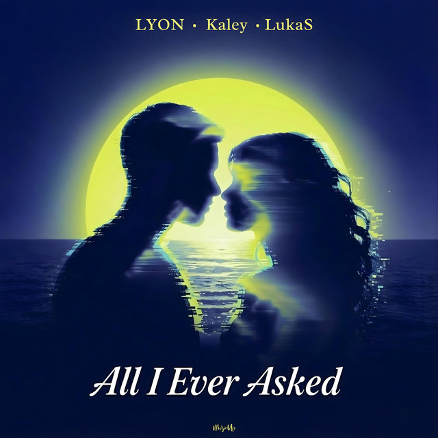 All I Ever Asked
