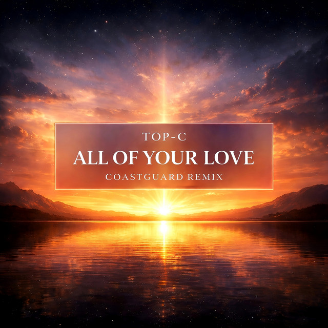 All of Your Love (CoastGuard Remix) cover