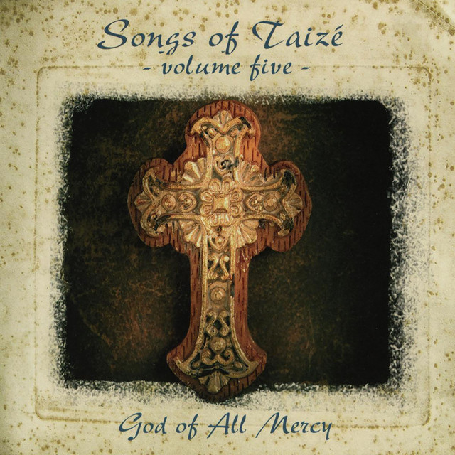 Songs of Taizé - God of All Mercy, Vol. 5 cover