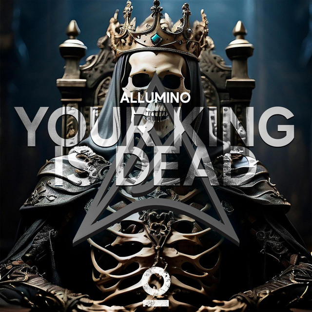 Обкладинка: Your King Is Dead — Allumino