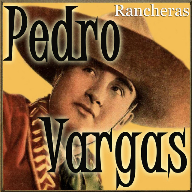 Cover of Rancheras Pedro Vargas by Pedro Vargas