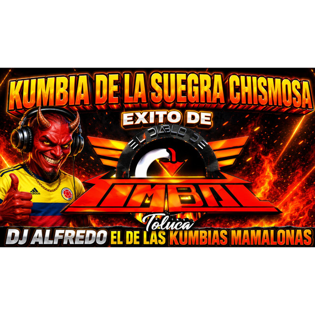 DJ ALFREDO EL DE LAS KUMBIAS MAMALONAS