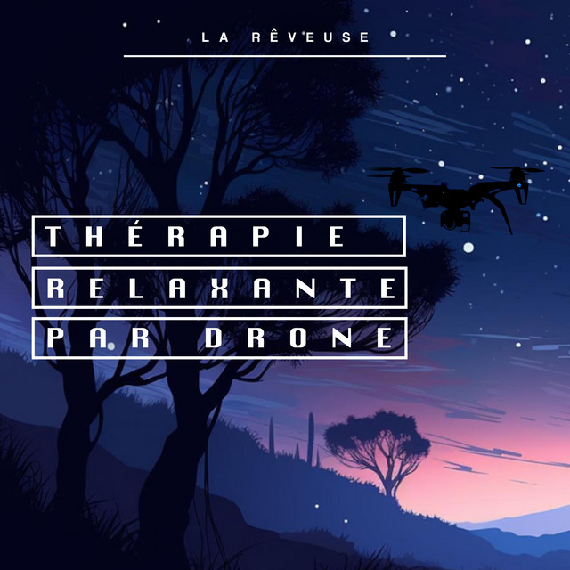 Thérapie Relaxante par Drone cover art