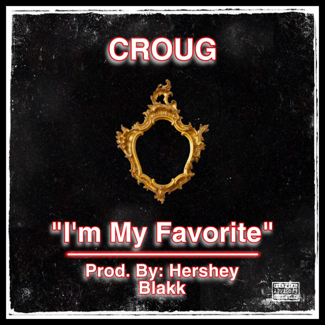 I'm My Favorite - Single by Croug | Spotify