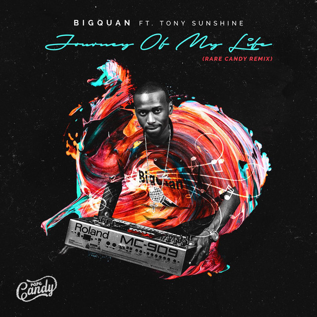 Journey of My Life Rare Candy (Remix) [feat. Tony SunShine]