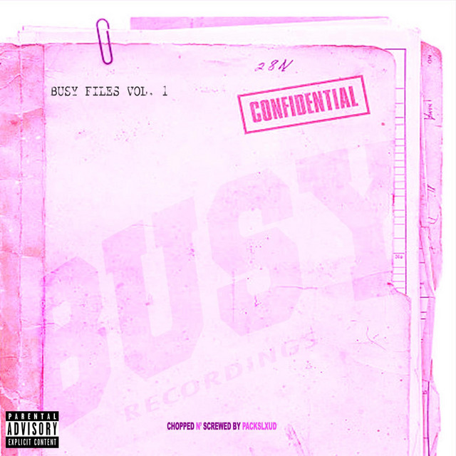 THE BUSY FILES, Vol. 1 (CHOPPED N' SCREWED) [CHOPPED N SCREWED] cover art