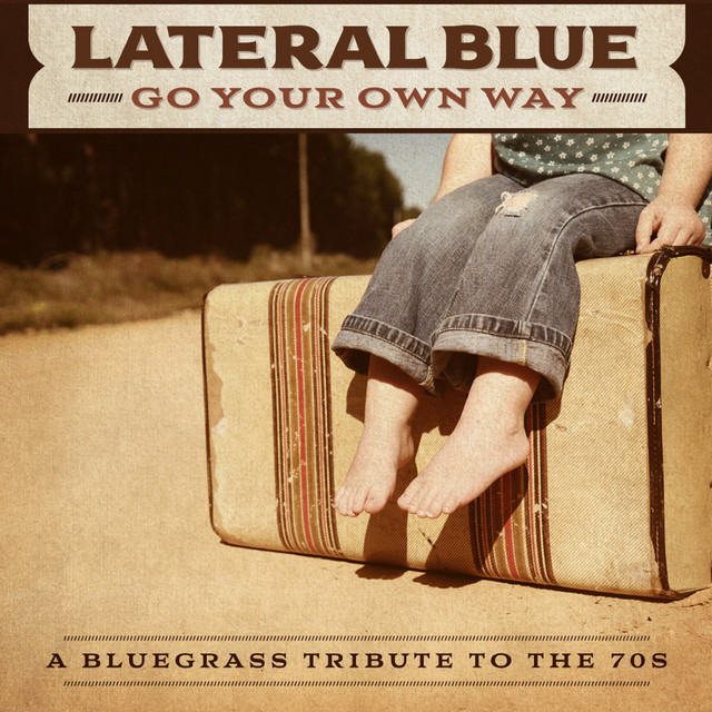 Go Your Own Way: A Bluegrass Tribute to the 70s cover art