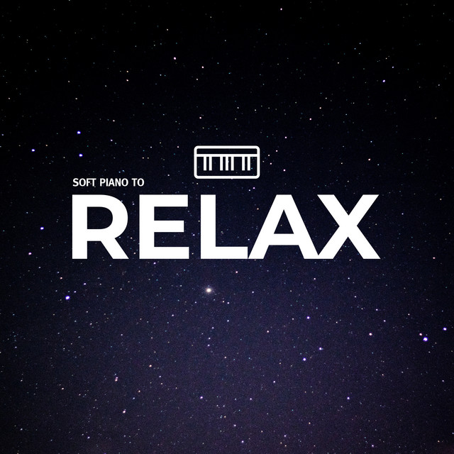 Soft Piano To Relax To cover art