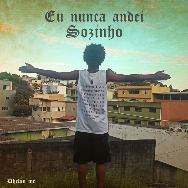 Eu Nunca Andei Sozinho