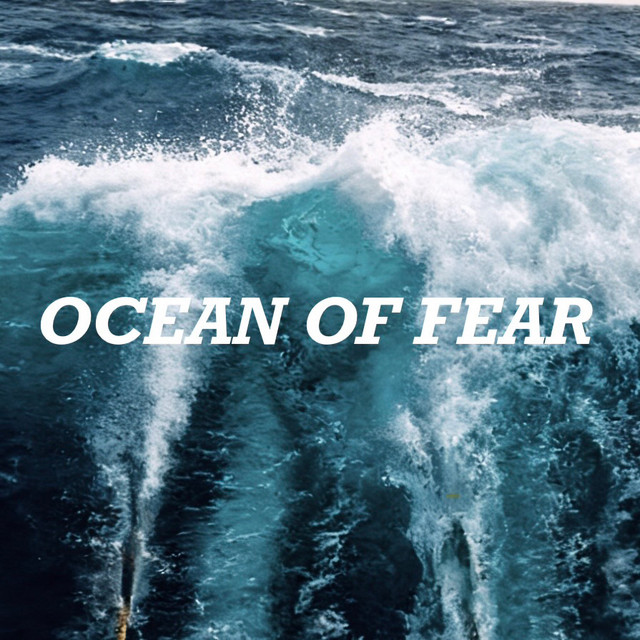 Ocean of Fear
