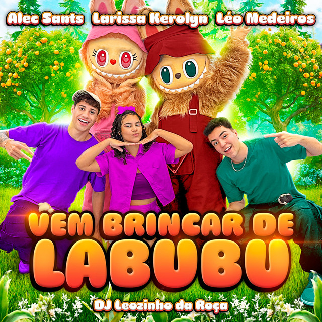 Vem Brincar de Labubu