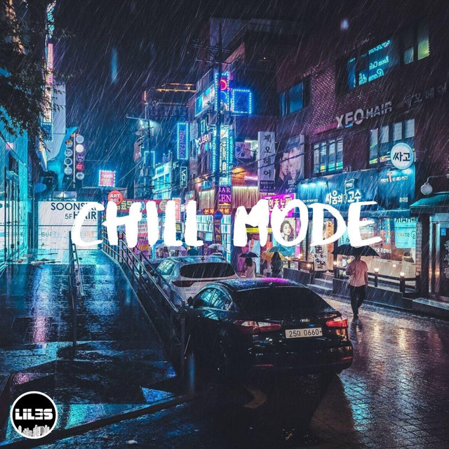 Chill Mode - Album by Liles Music | Spotify