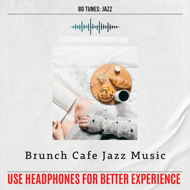 Brunch Cafe Jazz Music (Use Headphones for Better Experience) cover art