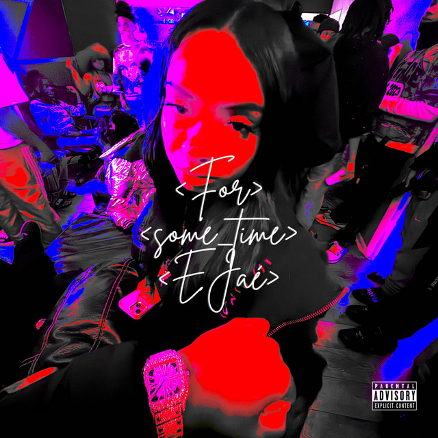 Album cover for For Some Time by EJAÈ