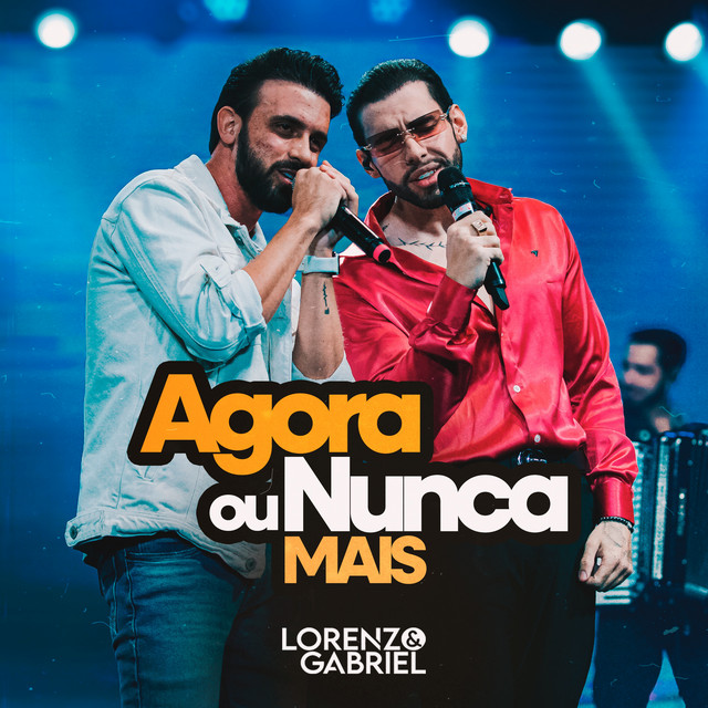 Agora ou Nunca Mais - Ao Vivo