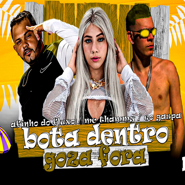 Bota Dentro Goza Fora