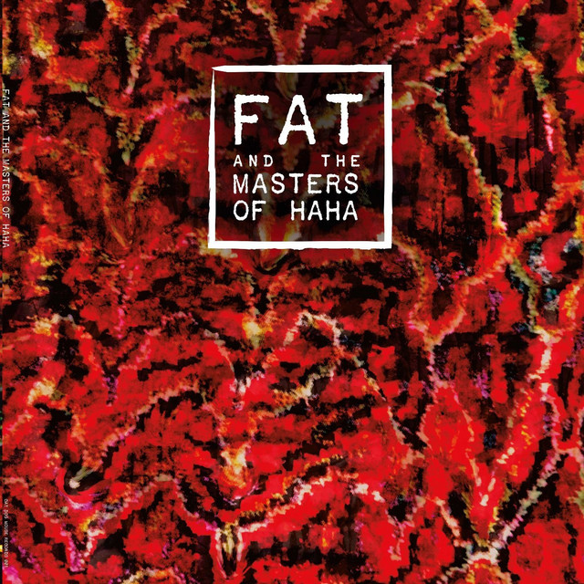 FAT and the Masters of Haha cover art