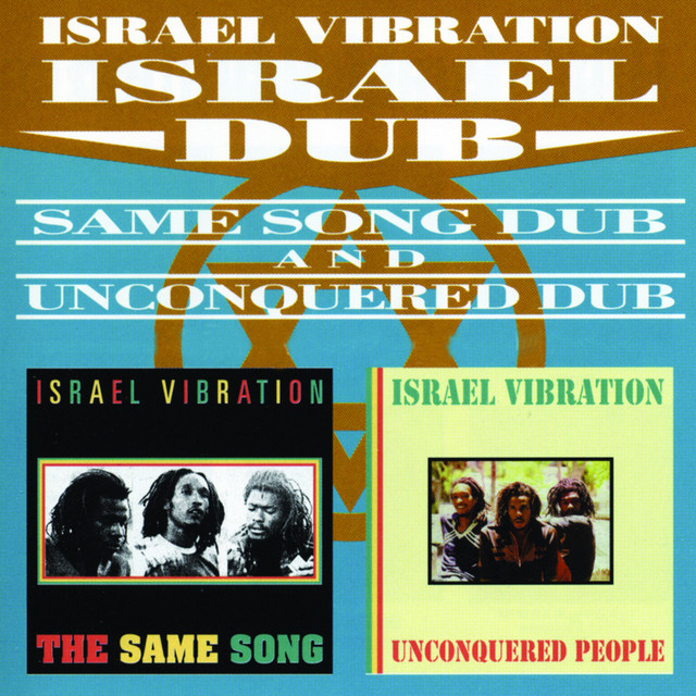 Unconquered Dub - song and lyrics by Israel Vibration | Spotify
