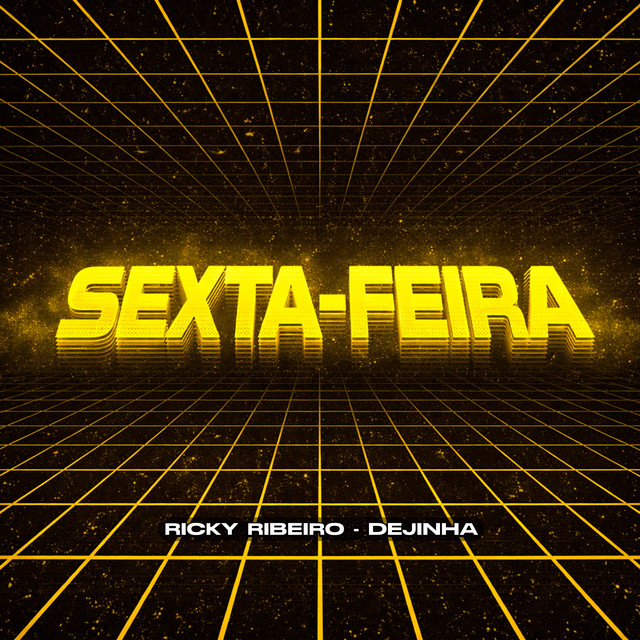 Dejinha - Sexta-feira (Ricky Ribeiro)