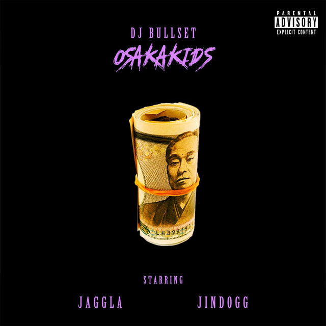 Osaka Kids (feat. JAGGLA & JIN DOGG)