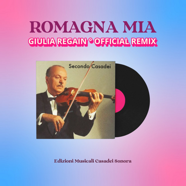 Secondo Casadei - Romagna mia - Giulia Regain remix