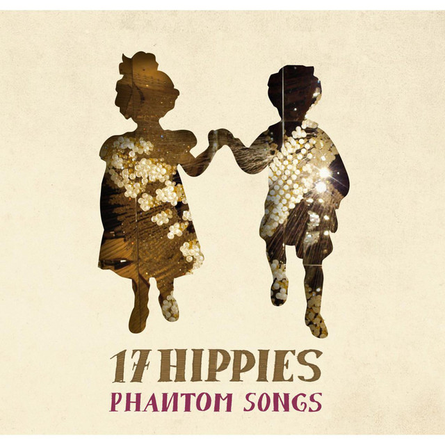 Lazy Friends & Promises - 17 Hippies