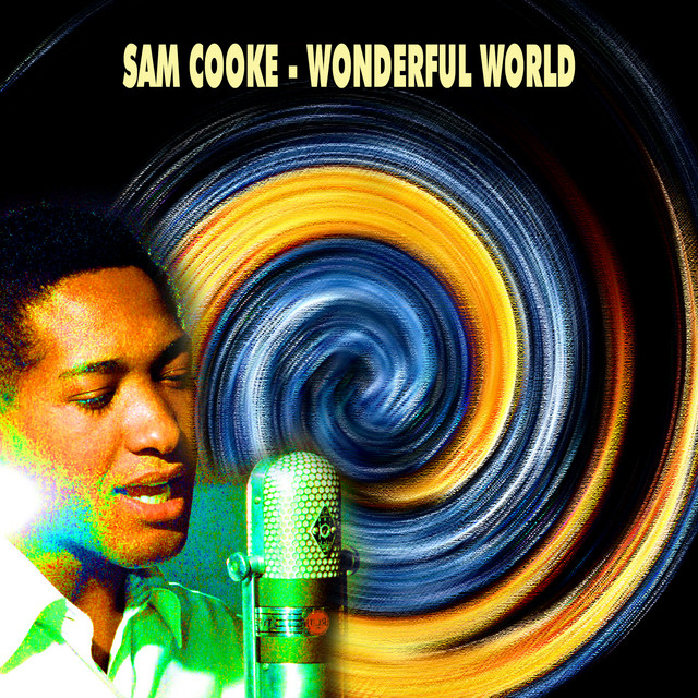 Sam Cooke - Wonderful World - Compilation by Sam Cooke | Spotify