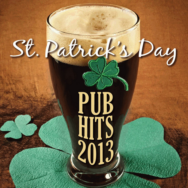 St. Patrick's Day Pub Hits 2013 by The Versionarys