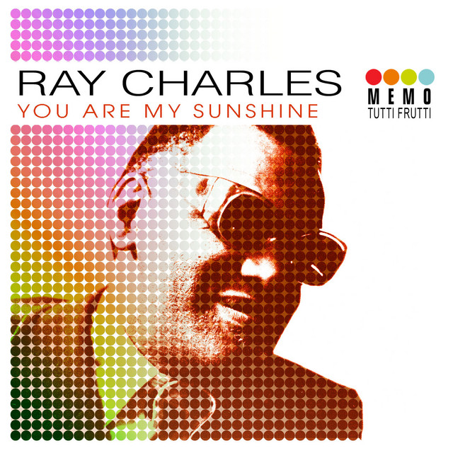 You Are My Sunshine - Album by Ray Charles | Spotify
