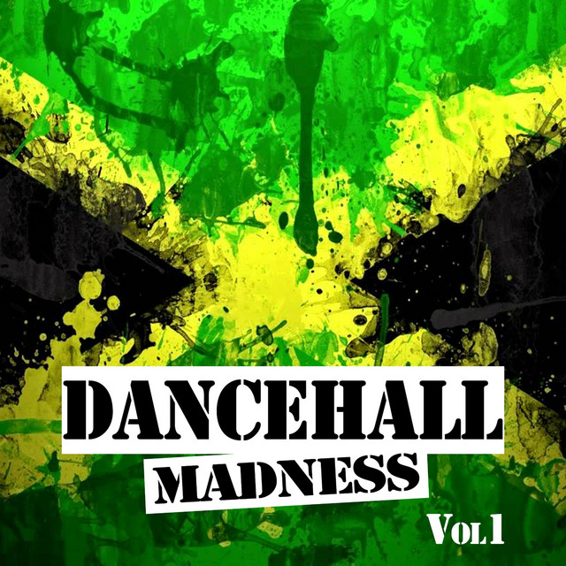 Dancehall Madness, Vol 1 cover art