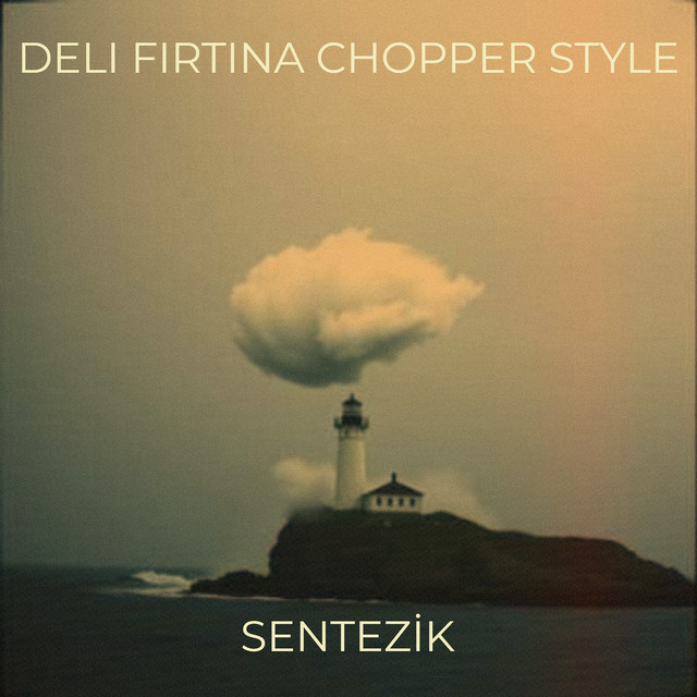 Deli Fırtına Chopper Style