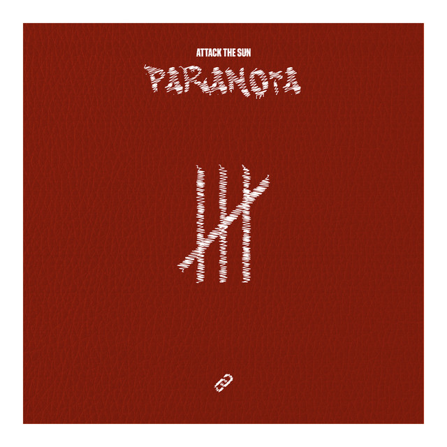 Paranoia - Single by Attack the Sun | Spotify