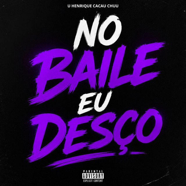 NO BAILE EU DESÇO