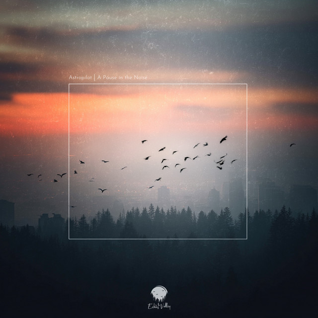 A Pause In the Noise by AstroPilot album cover