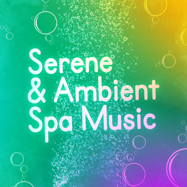 Serene & Ambient Spa Music cover art