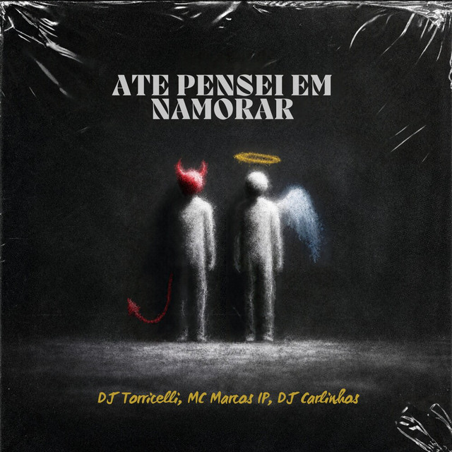 Até Pensei Em Namorar