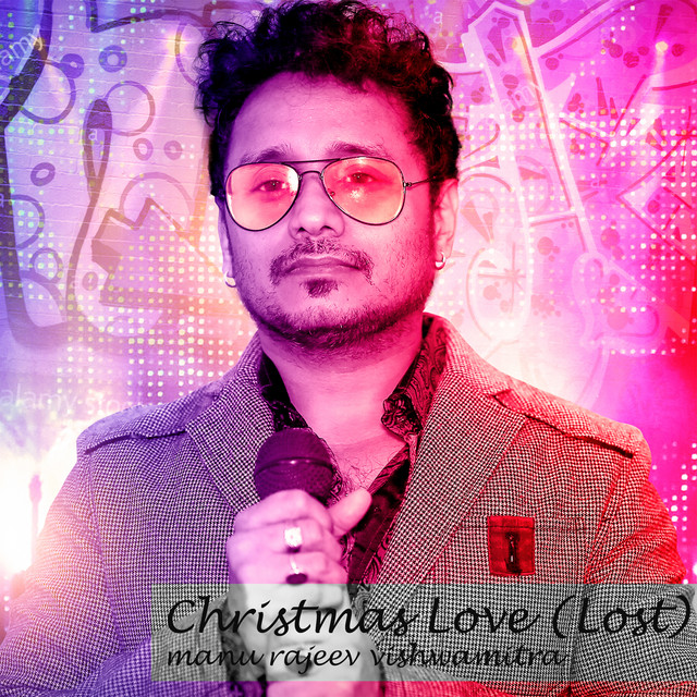 Christmas Love (Lost) - Single by Manu Rajeev Vishwamitra | Spotify