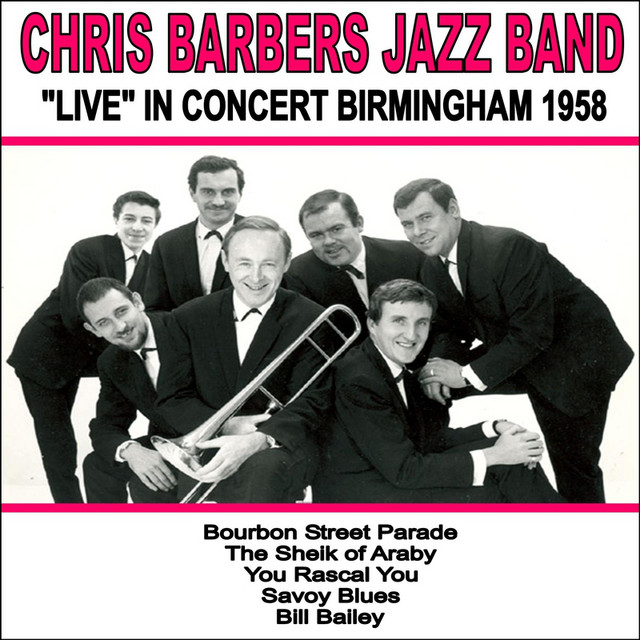 Chris Barber's Jazz Band: Live in Concert, Birmingham 1958 - Album
