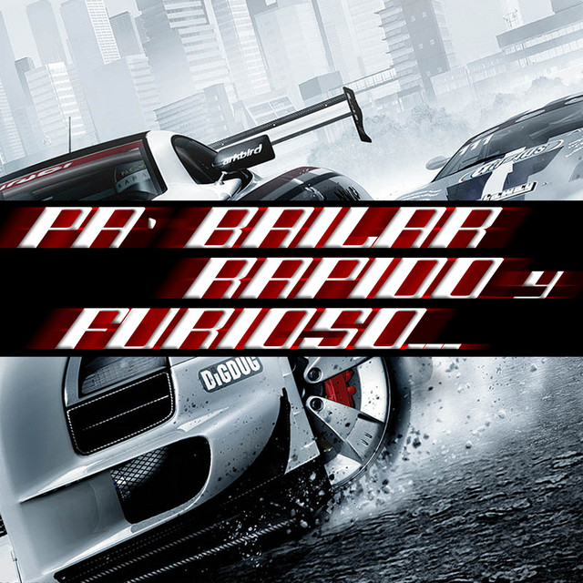 Pa' Bailar Rapido y Furioso cover art