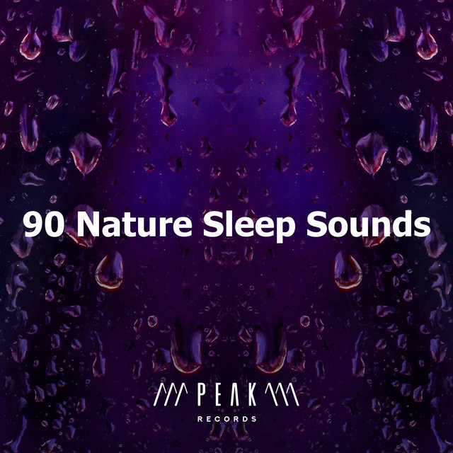 90 Nature Sleep Sounds - Album by Sleep Sound Library | Spotify