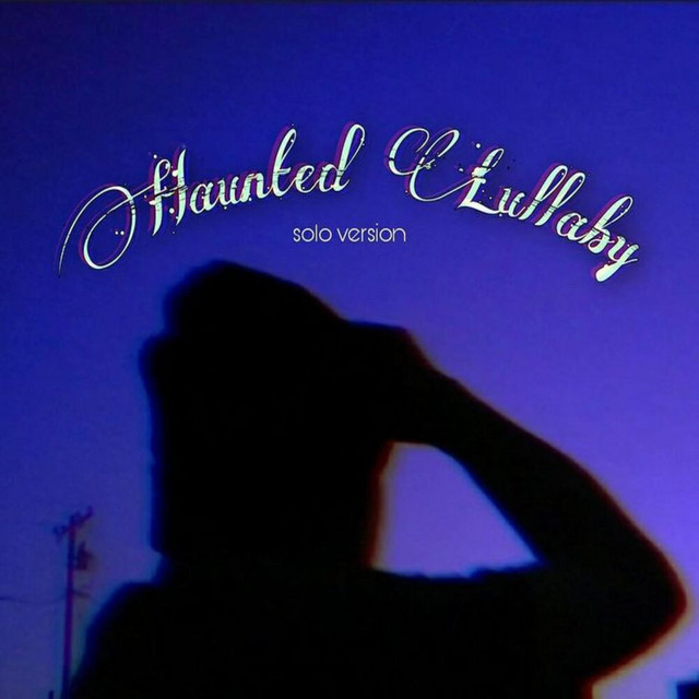 Haunted Lullaby (Solo Version) - Single by Ghostrens | Spotify
