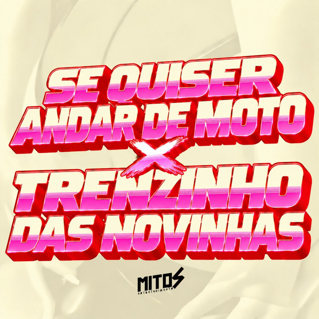 SE QUISER ANDAR DE MOTO X TRENZINHO DAS NOVINHAS