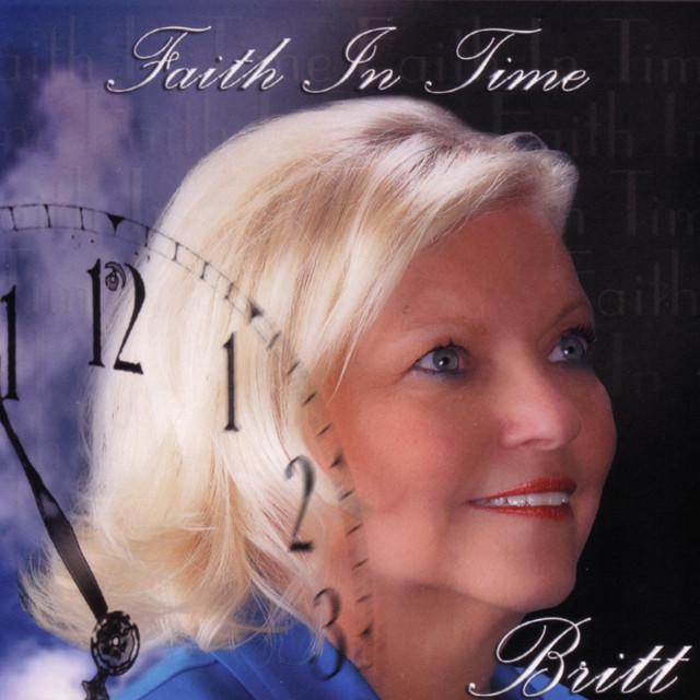 Faith In Time - Album by Britt | Spotify